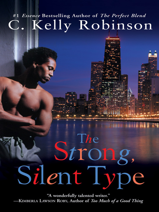 Title details for The Strong, Silent Type by C. Kelly Robinson - Available